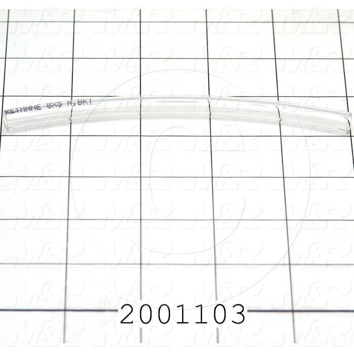 Tubing, 5/16" OD, Clear Color, Polyurethane Material